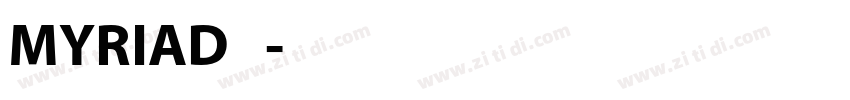 MYRIAD 普通字体转换
